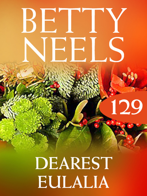 Title details for Dearest Eulalia by Betty Neels - Wait list